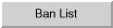 Ban list